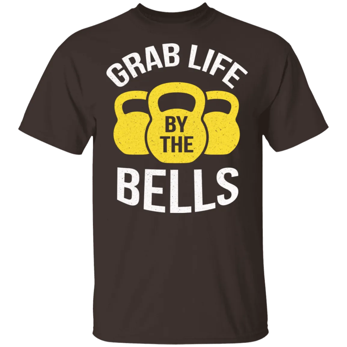 Grab Life By The Bells T-Shirt