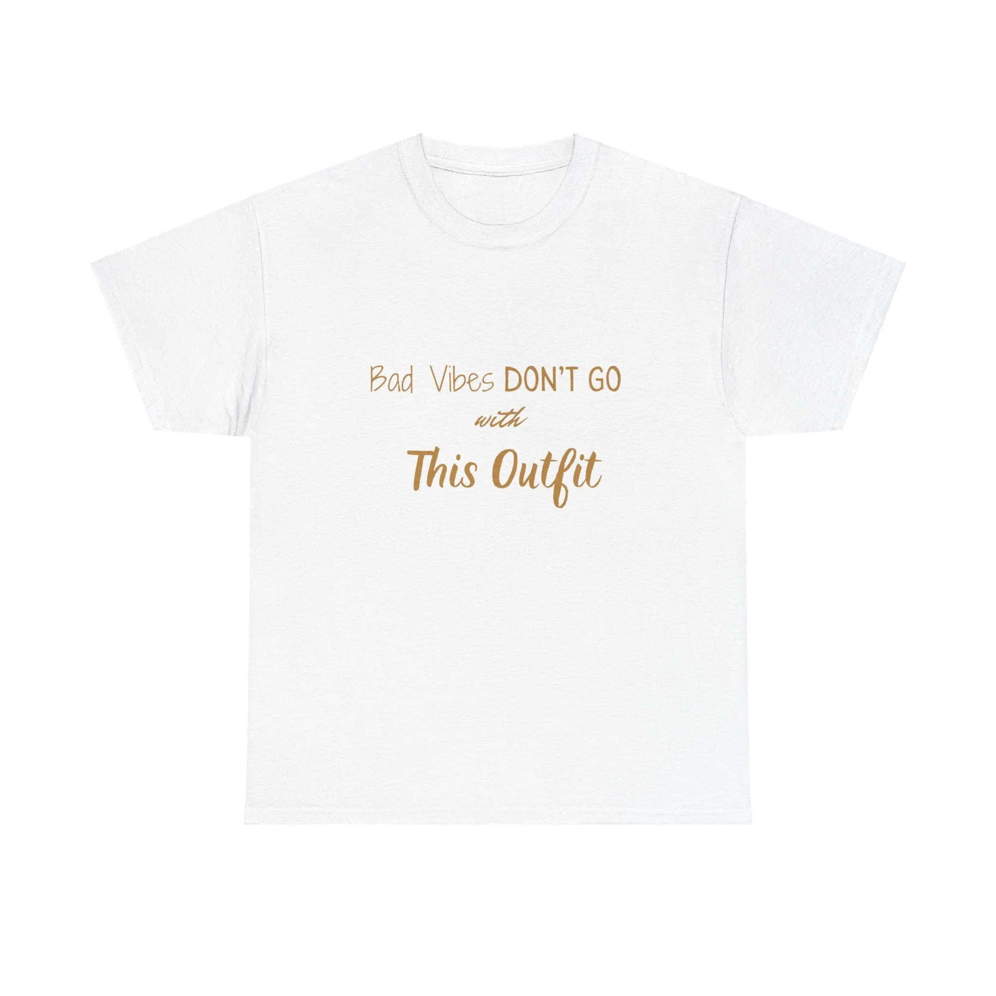 Unisex Heavy Cotton Tee-"Bad Vibes Don't Go with This Outfit.